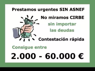 DAMOS CRÉDITOS EN 1 HORA INCLUSO CON ASNEF 20.000€;