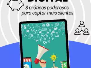 8 práticas poderosas para captar mais clientes