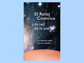 El Reloj cósmico y la red de tu piel