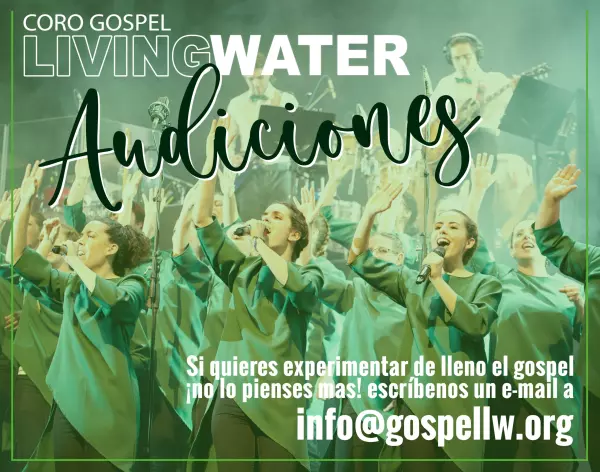 Casting / Audiciones para el CORO GOSPEL LIVING WATER