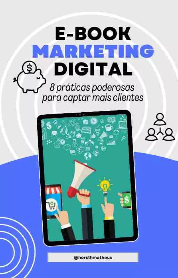 8 práticas poderosas para captar mais clientes