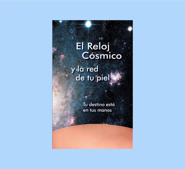 El Reloj cósmico y la red de tu piel