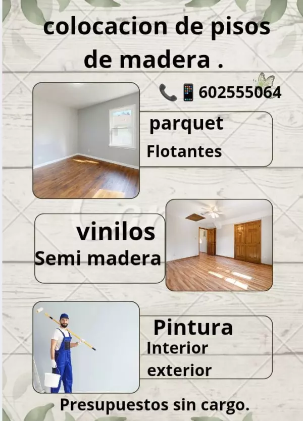 Colocación de suelo.de madera . Y trabajos de pintura. 
