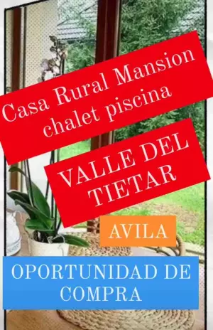 CASA RURAL, MANSIÓN, HOTEL-RURAL... OCASIÓN, TIETAR