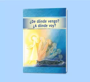 eBook ¿De dónde vengo? ¿A dónde voy?