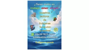 Amor, trabajo dinero. ¿Tienes dudas? Acude a nuestras Lectoras.