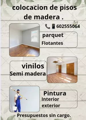 Colocación de suelo.de madera . Y trabajos de pintura. 