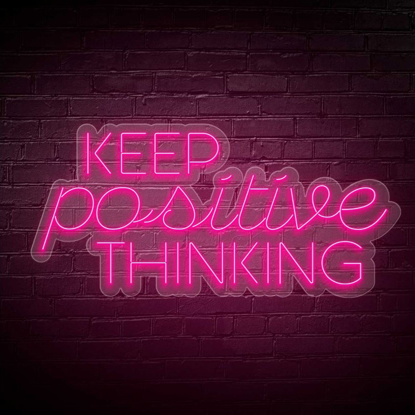 Neón \'Keep positive thinking\'