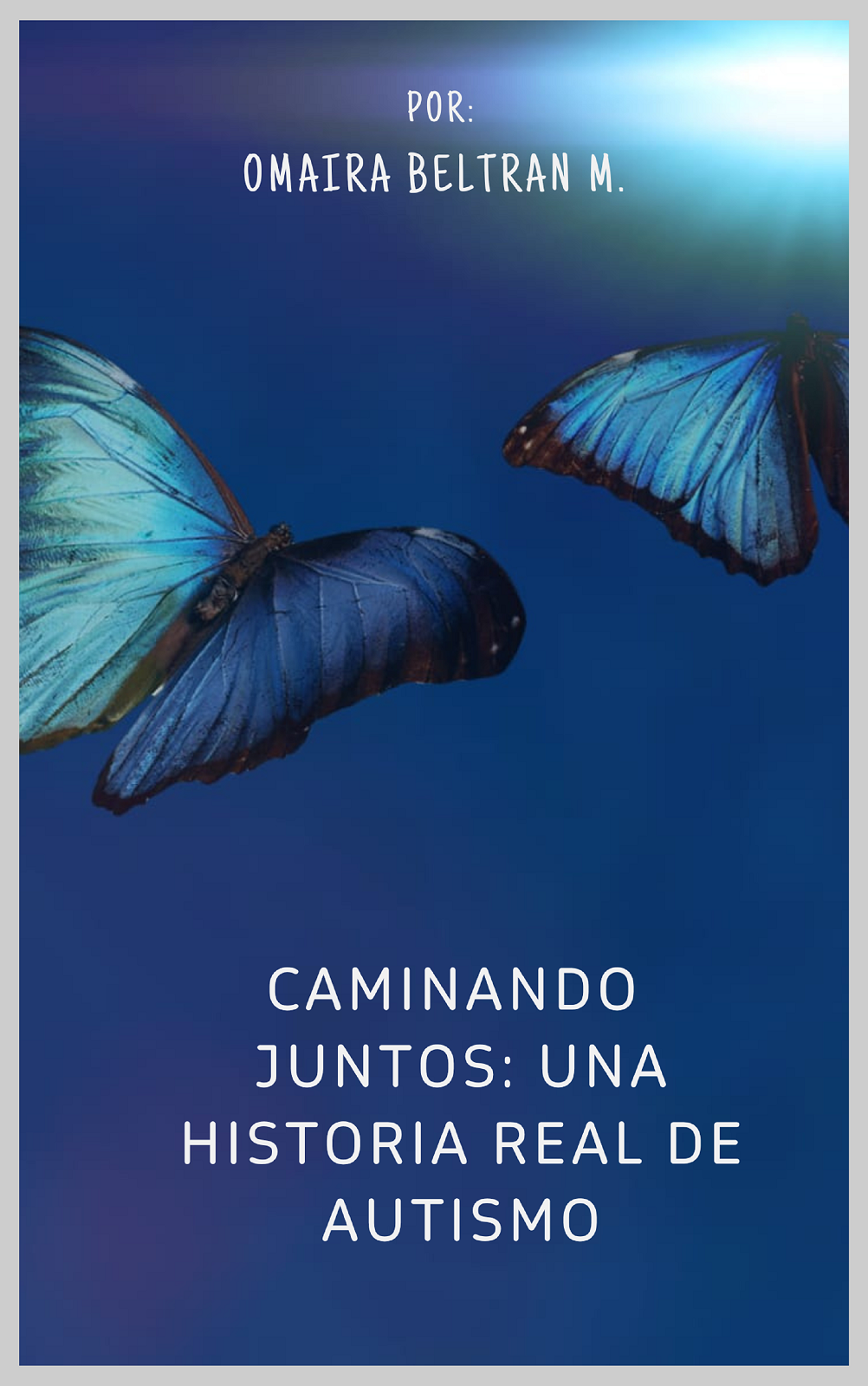 Caminadi juntos; una historia real de aurismo
